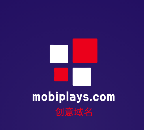 推荐的是一个创意域名:mobiplays.com